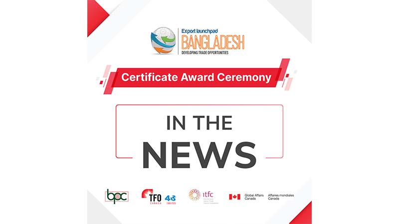 LightCastle Conclude Phase 1 of Export Launchpad Bangladesh: Certificate Award Ceremony – In the News.