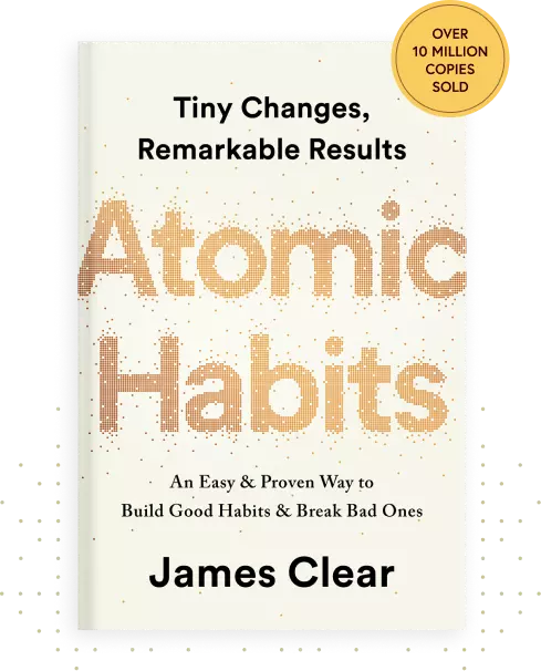 Atomic Habits by James Clear